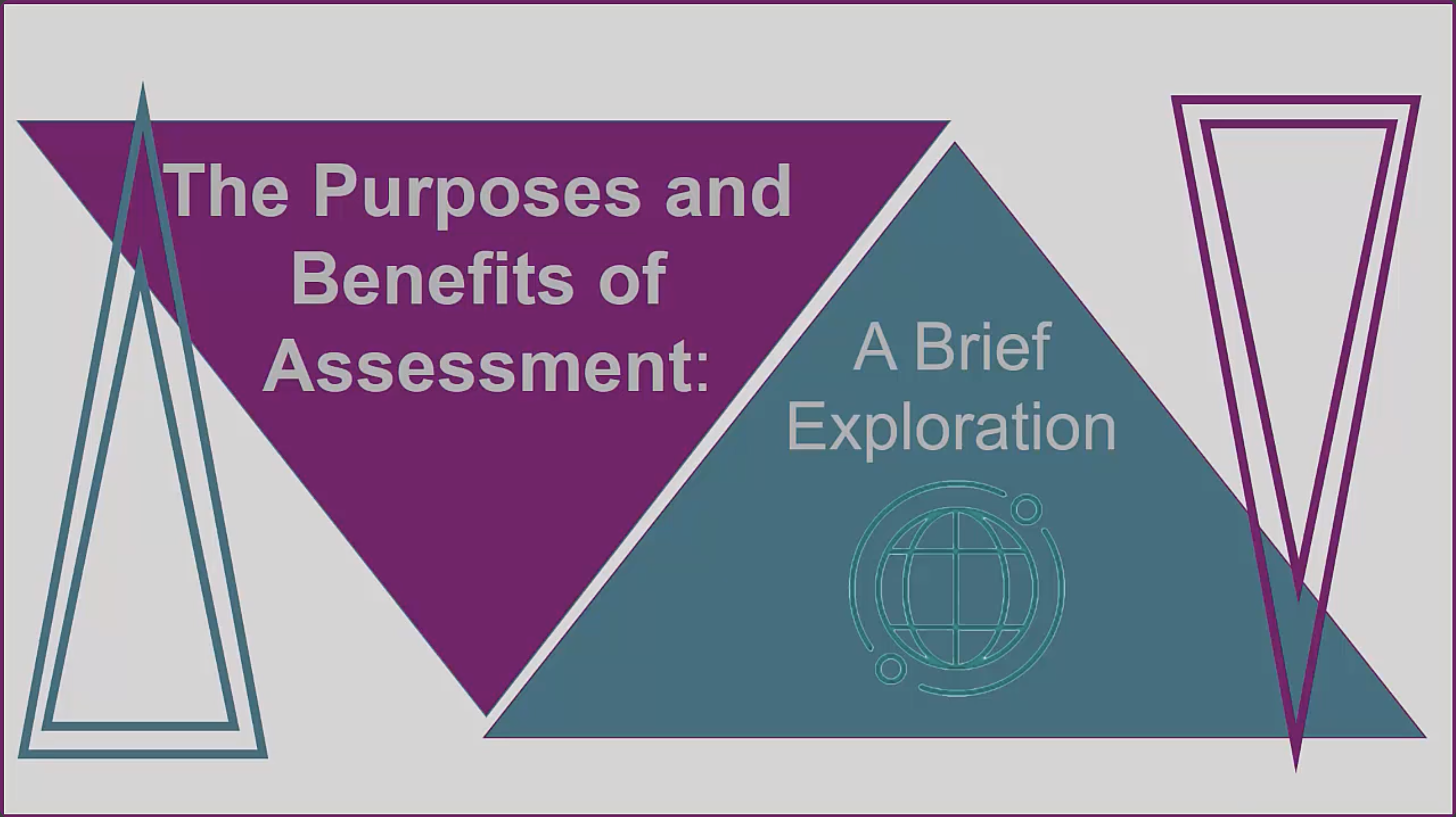 image of title slide: The Purposes and Benefits of Assessment