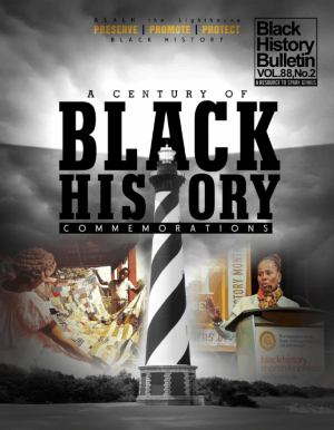Front cover of Vol. 88, No. 2 of the “Black History Bulletin”, titled "A Century of Black History Commemorations". The cover shows two black people holding a large quilt, a lighthouse, and ASALH president Kaye Wise Whitehead.