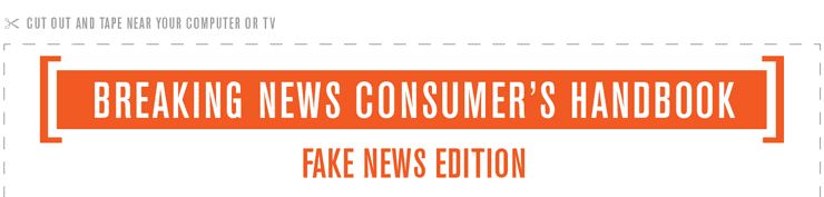 Banner Image for On the Media's "Breaking News Consumer Handbook", fake news edition